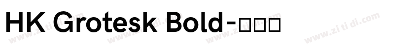 HK Grotesk Bold字体转换